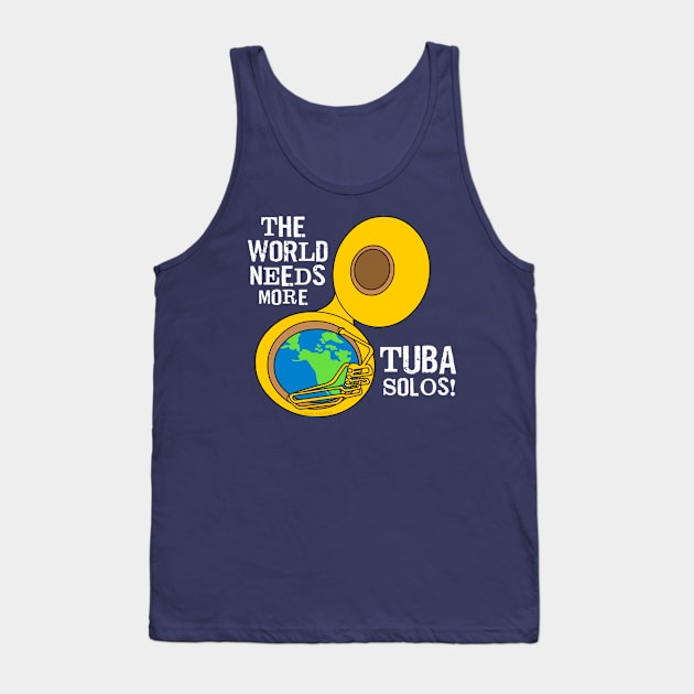 Tuba Solos White Text Tank Top by Barthol Graphics